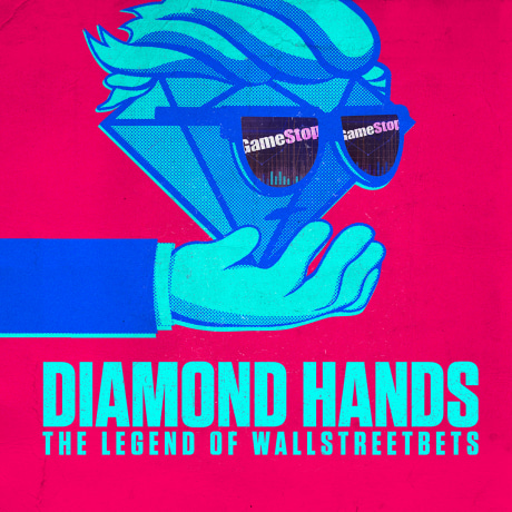 Diamond Hands: The Legend of WallStreetBets